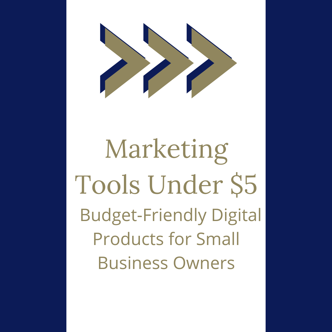 Marketing Tools Under $5 – Budget-Friendly Digital Products for Small Business Owners