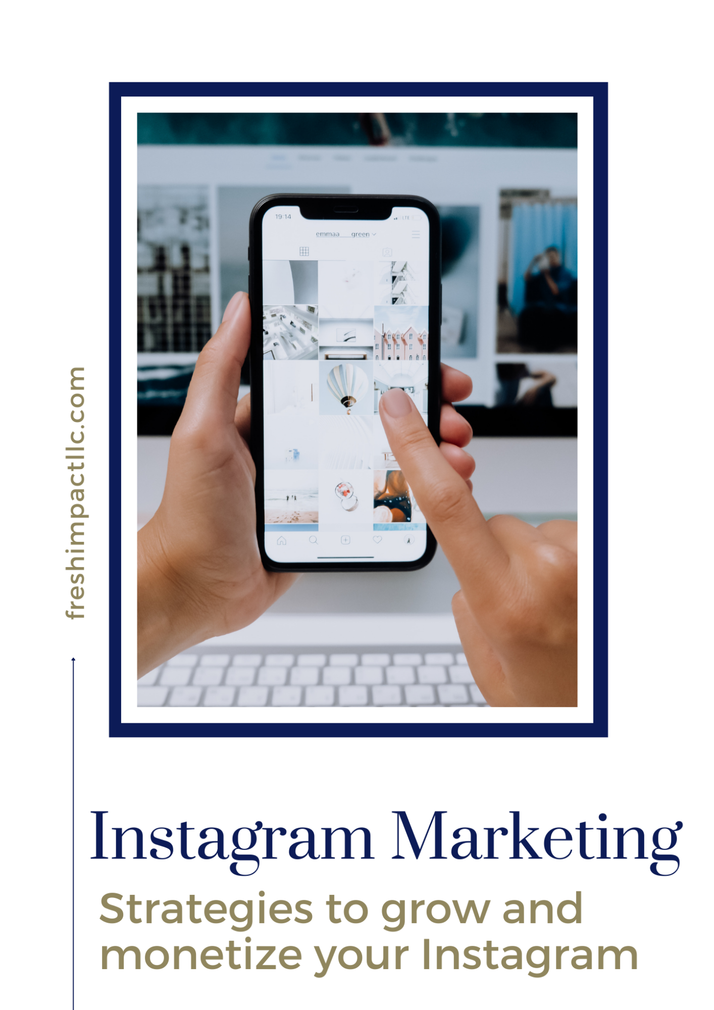 Instagram Marketing Strategies to Grow and Monetize Your Instagram